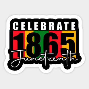 Juneteenth 1865 Sticker